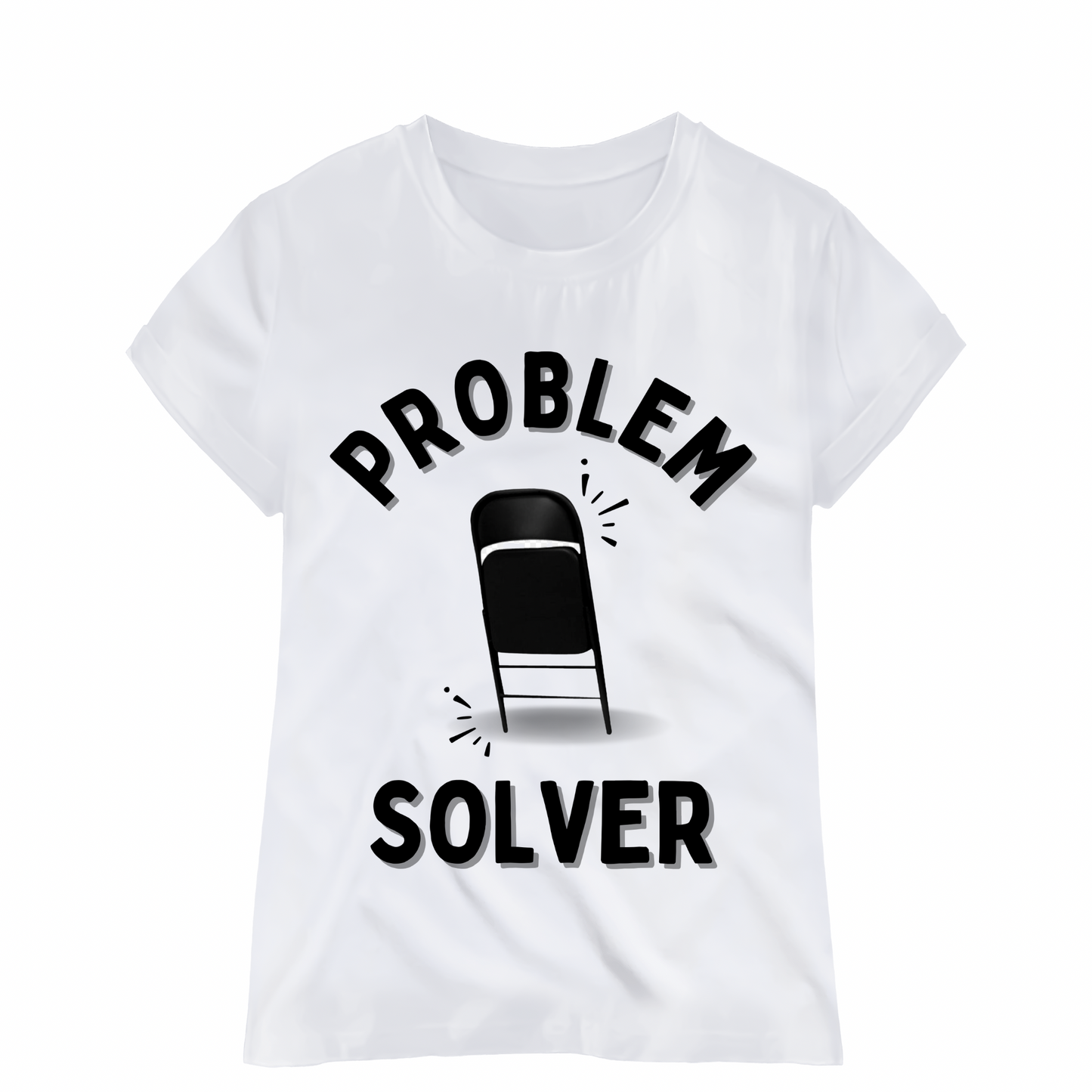 Problem Solver - Folded Chair Short Sleeve Graphic Print T-Shirt