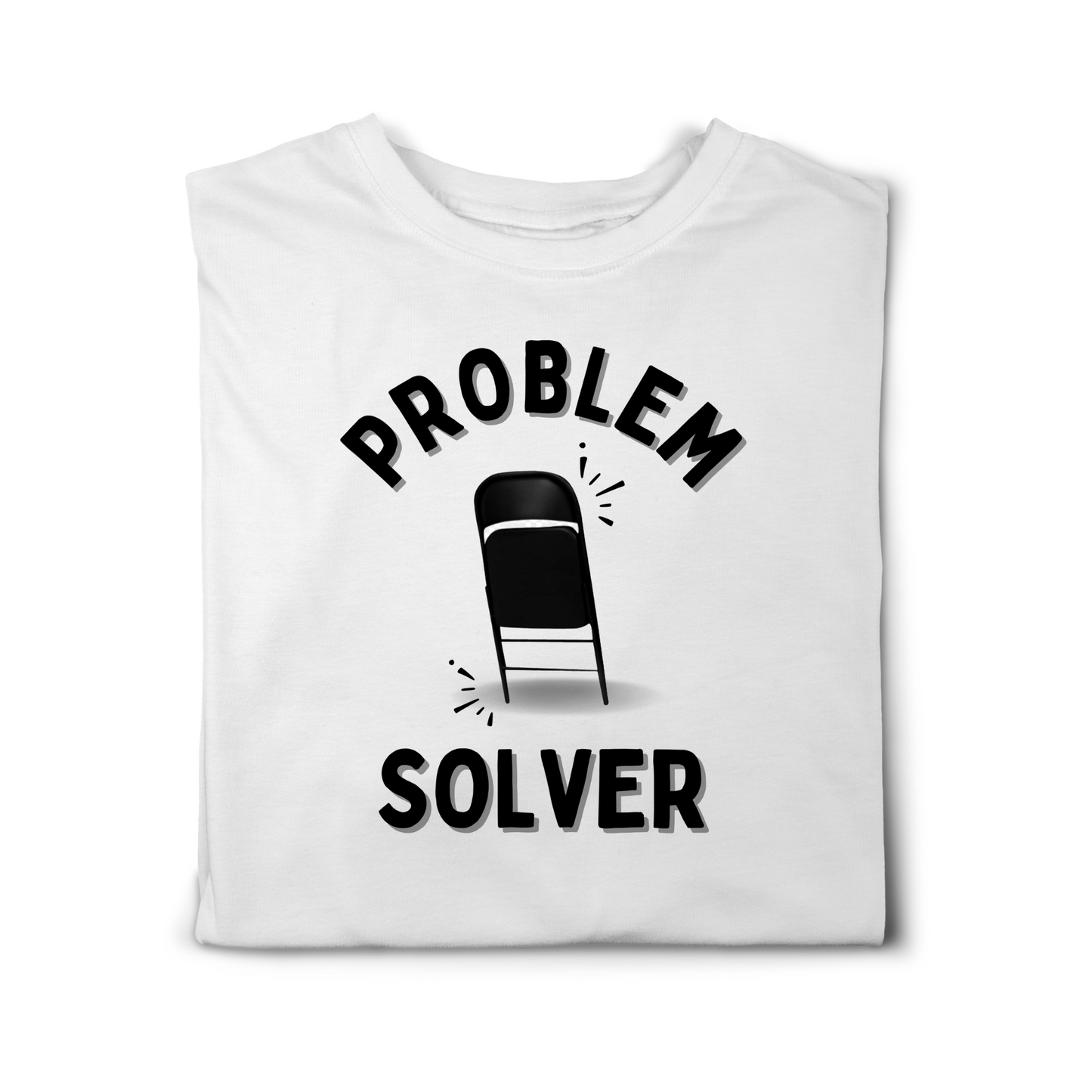 Problem Solver - Folded Chair Short Sleeve Graphic Print T-Shirt