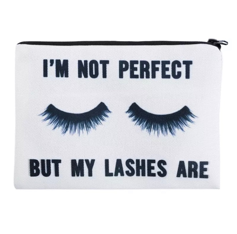 Make up Bag- I'm not Perfect But My Lashes Are