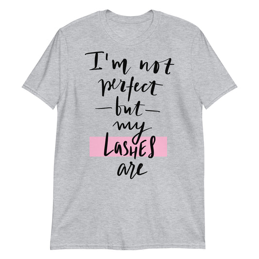 I'm Not Perfect But My Lashes Are Short-Sleeve Eyelash Unisex T-Shirt