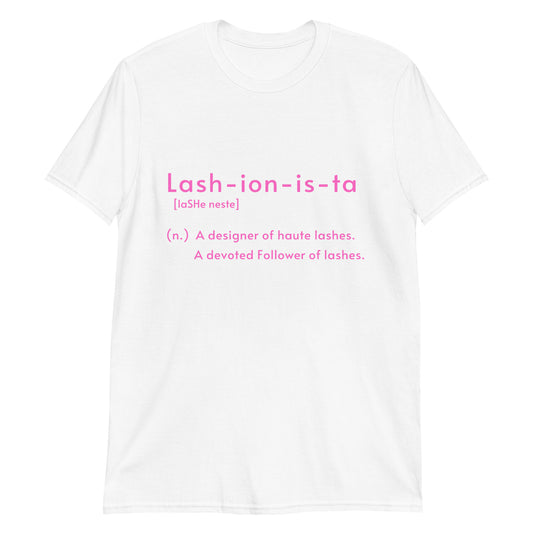 LASHIONISTA Definition Lash Short-Sleeve Unisex T-Shirt